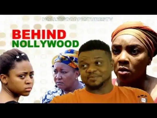 Video: Behind Nollywood (episode 1) | 2018 Nigeria Nollywood Movie